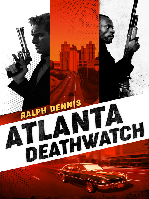 Title details for Atlanta Deathwatch by Ralph Dennis - Available